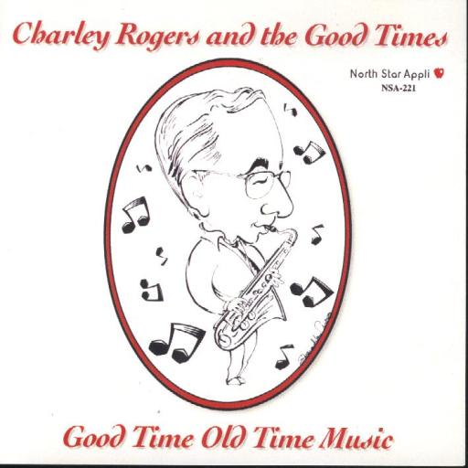 Charley Rogers " Good Time Old time Music " - Click Image to Close